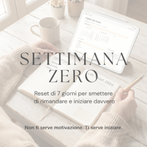 Settimana Zero – Reset di 7 giorni